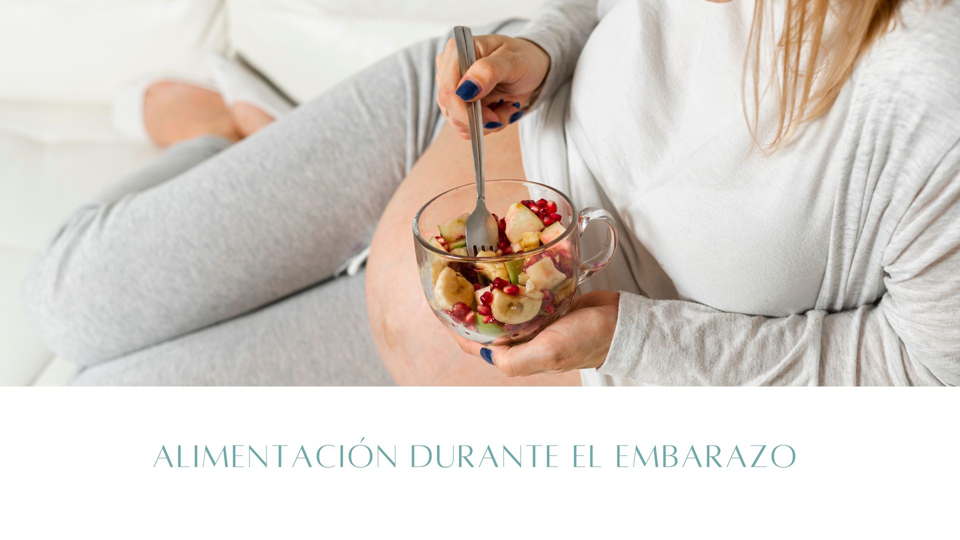 Alimentación durante el embarazo